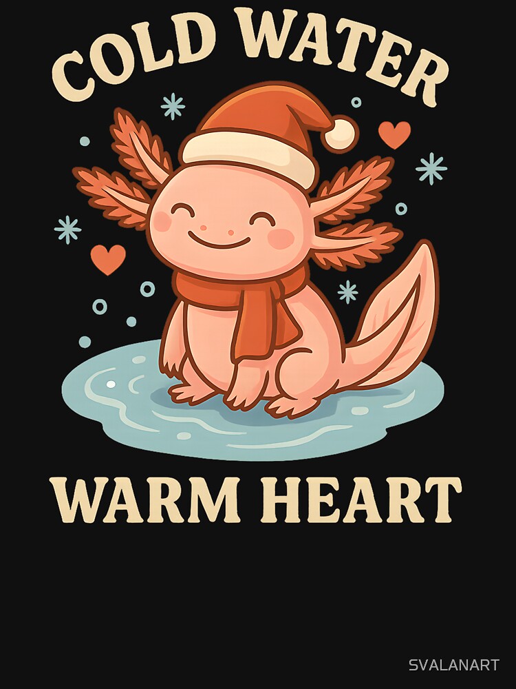 Cold Water, Warm Heart – Cute Axolotl Christmas Design by SVALANART