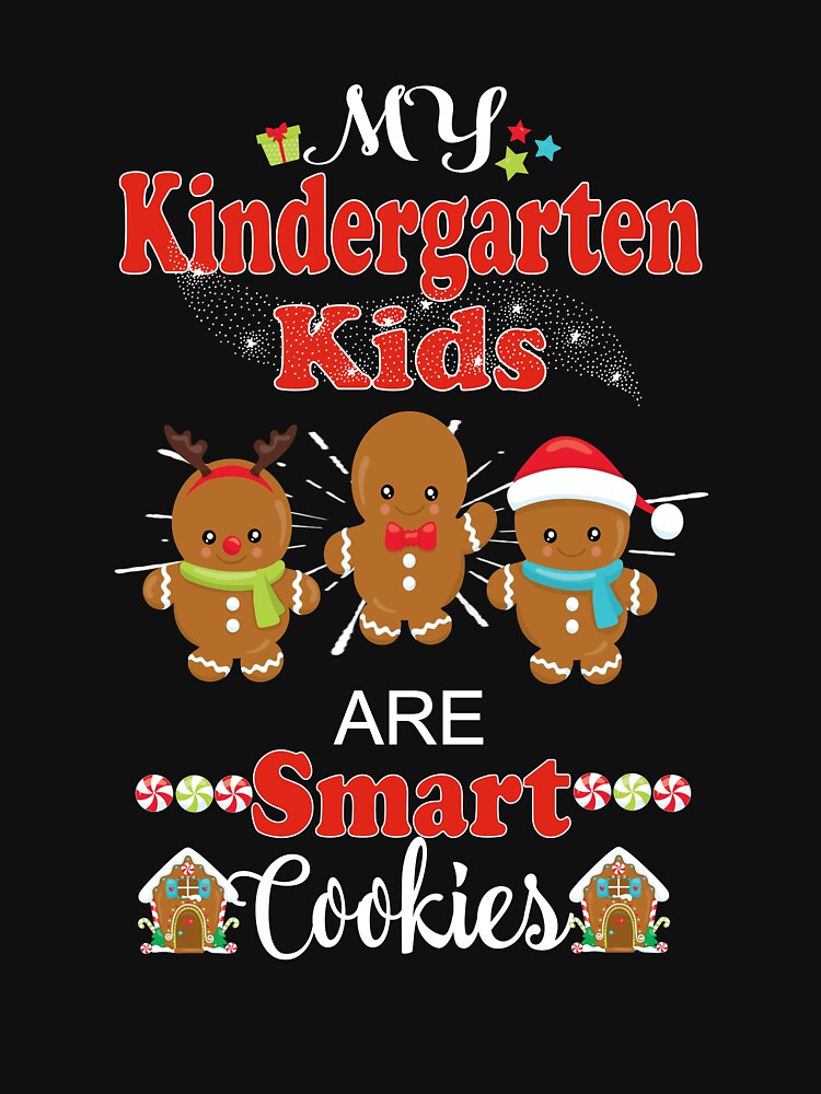 Christmas Teacher Holiday Gift My Kindergarten Kids Are Smart Cookies by Sapphire Star