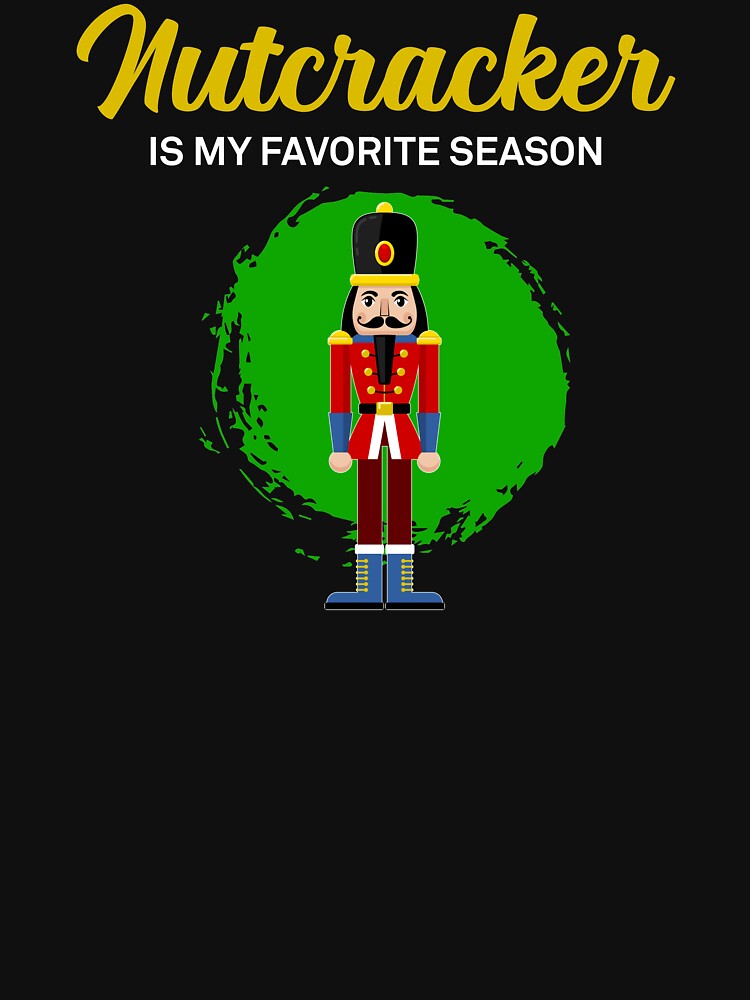 Favorite Season Ballet nNutcracker Crew design by jakehughes2015