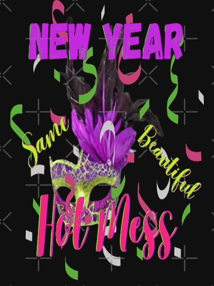 New Year Same Beautiful Hot Mess Lettering Design, 4, Howdy New Year, New Years Celebration, New Years Eve Countdown by Adri Barnard