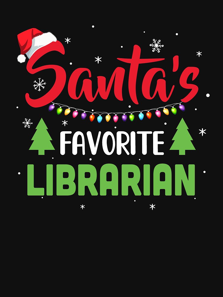 Santa's Favorite Librarian Funny Christmas Xmas Gifts by DanielleNicolet
