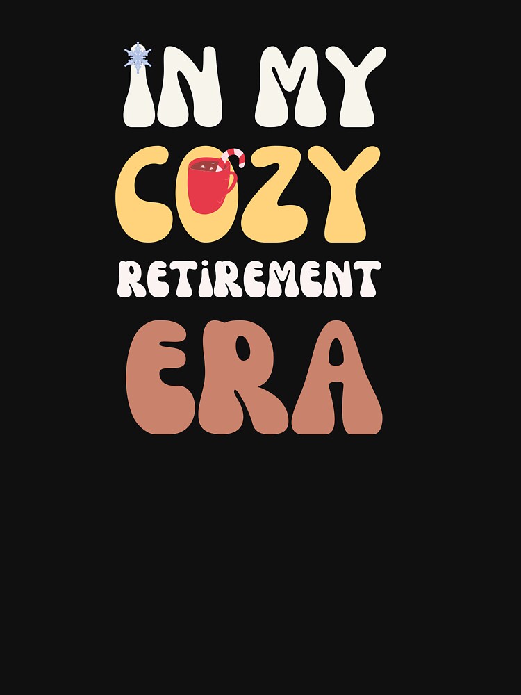 Retro In My Cozy Retirement Era Christmas Holiday by mumchaosdesigns
