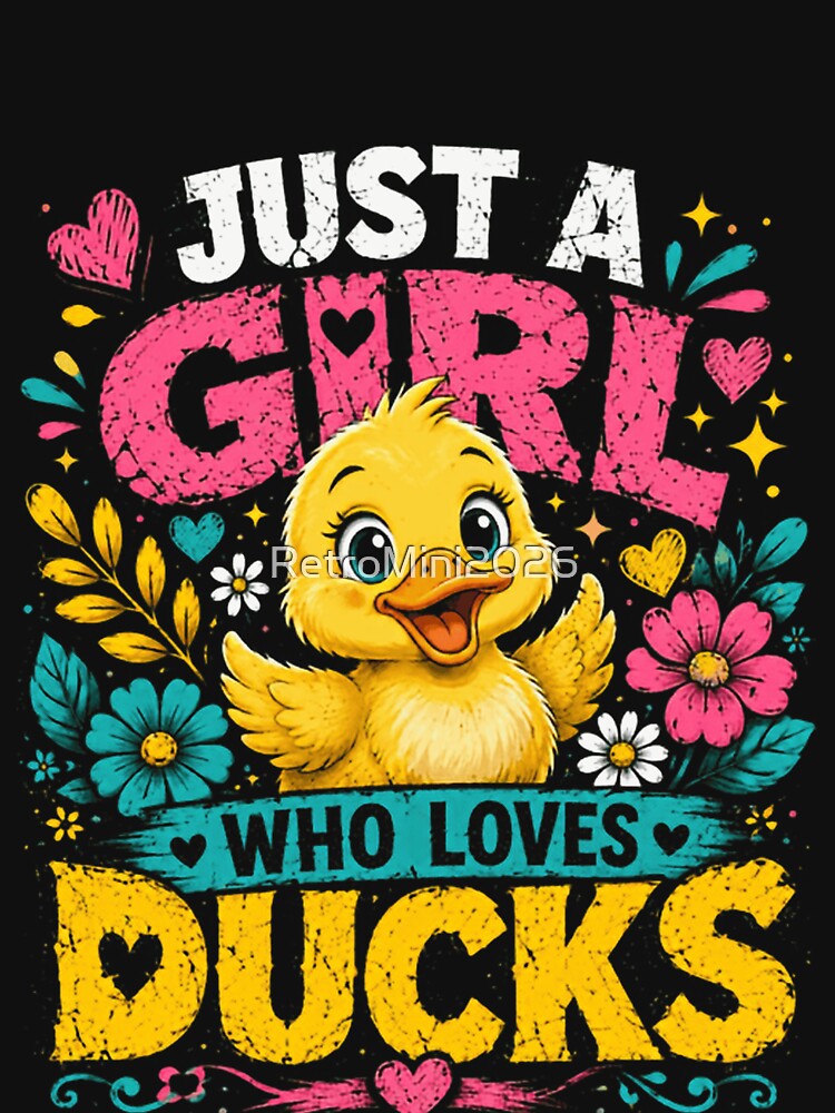 Just A Girl Who Loves Ducks Duck Lover Women by RetroMini2026