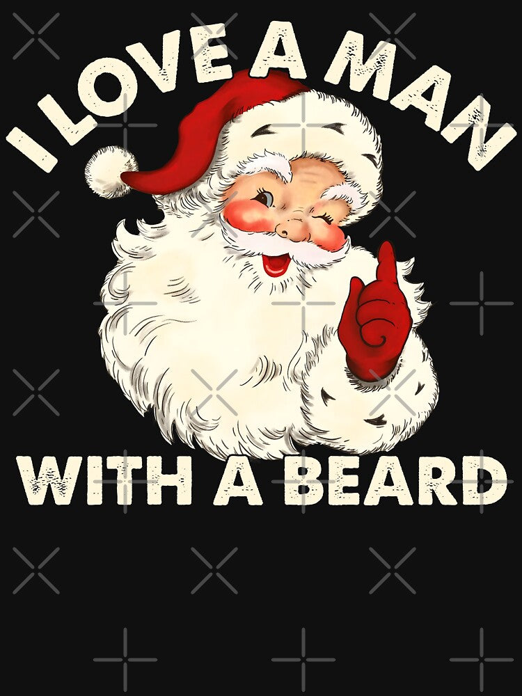 I Love A Man With A Beard Retro Christmas Santa by DavidCloud