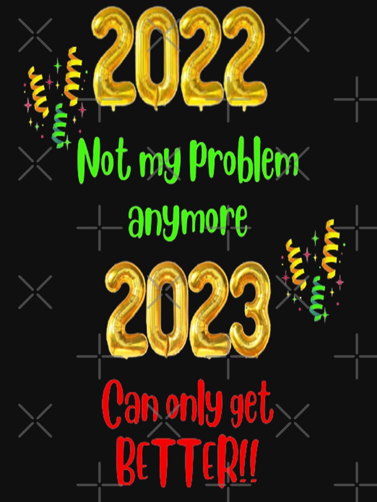 Not My Problem Anymore New Year Lettering Design, Howdy New Year, New Years Celebration, New Years Eve Countdown by Adri Barnard