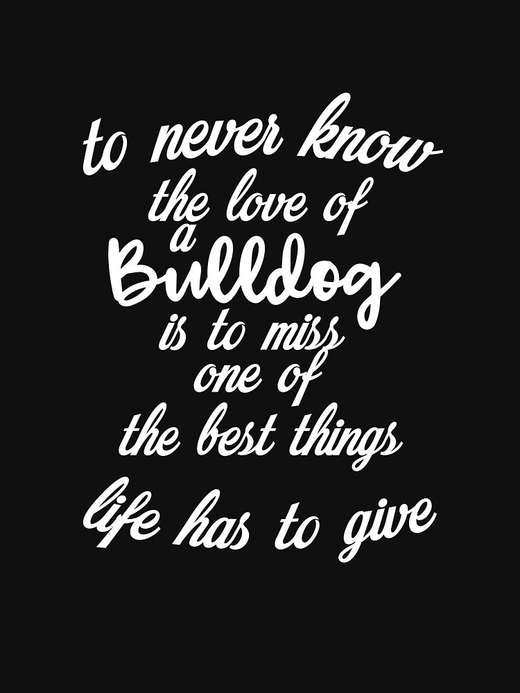 Life is too short for just one bulldog by HMMOUCH