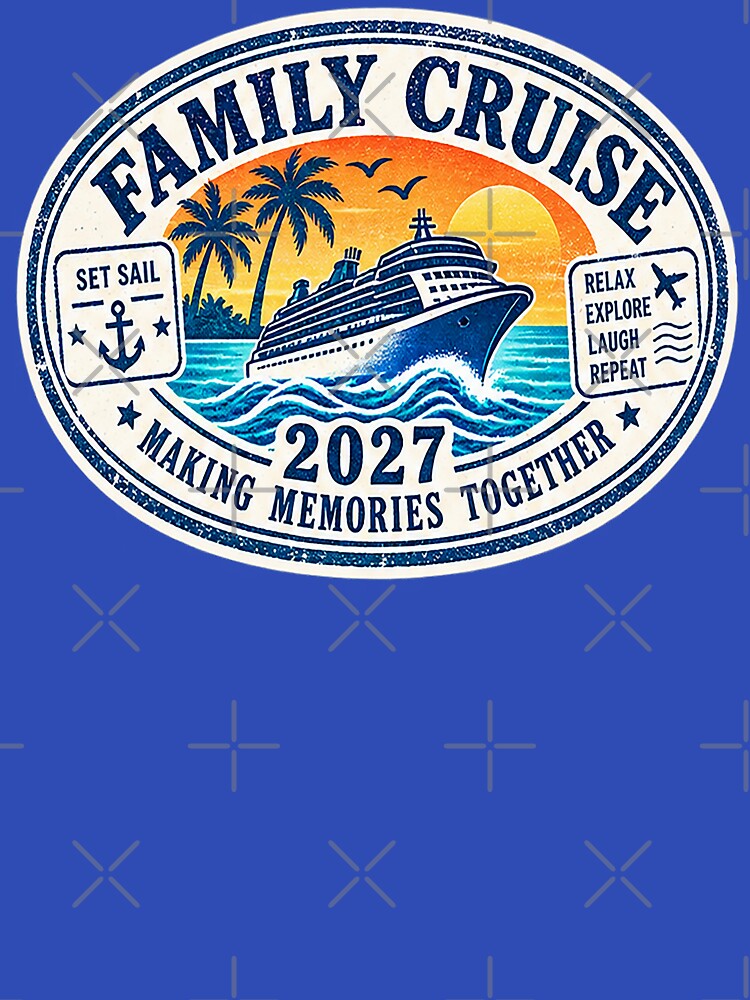 TRAVEL COLLECTION - FAMILY CRUISE - PASSPORT - IMMIGRATION STAMP - HOTEL STICKER TAG • 2027 - MAKING MEMORIES TOGETHER by WheelieGdArt