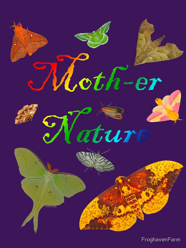 Moth-er Nature by FroghavenFarm