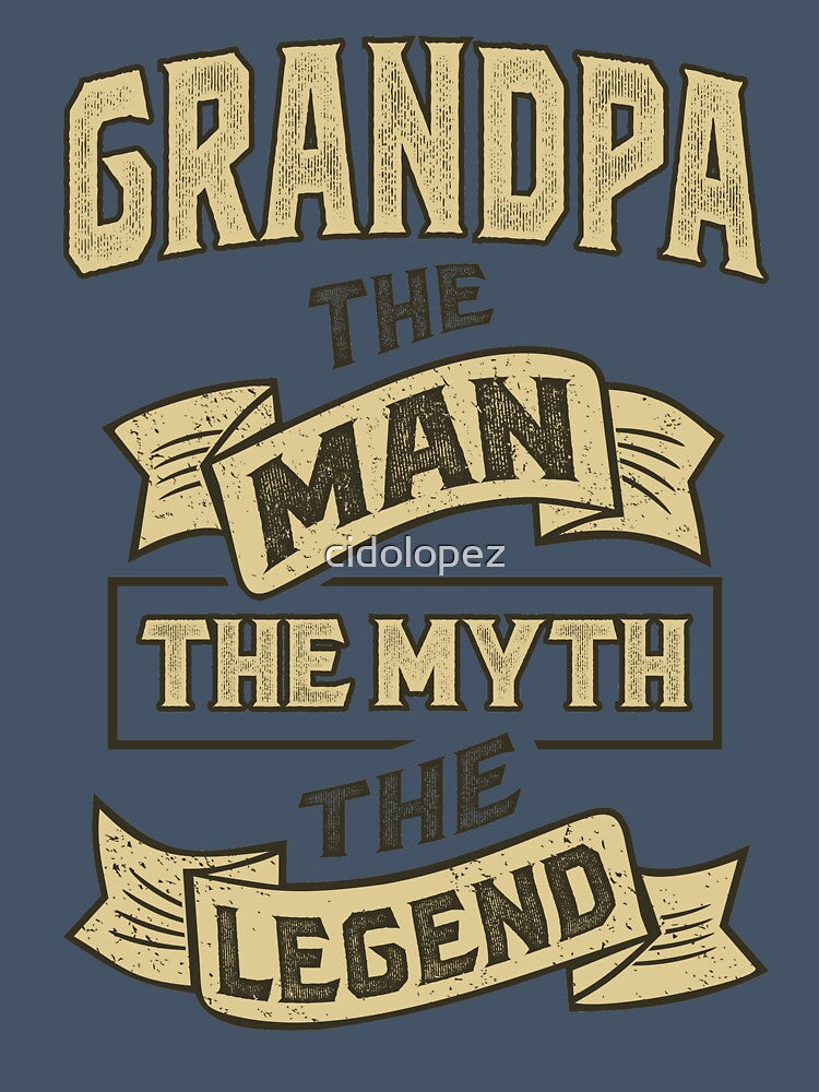 Grandpa The Myth T-shirt Gifts! by cidolopez