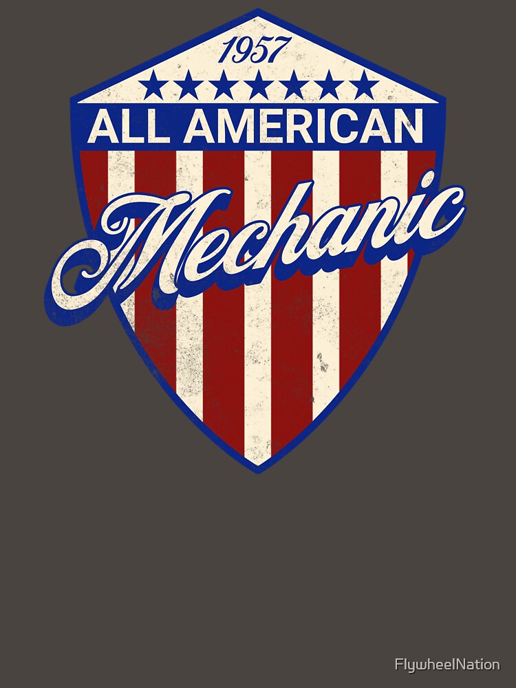 All American Mechanic by FlywheelNation