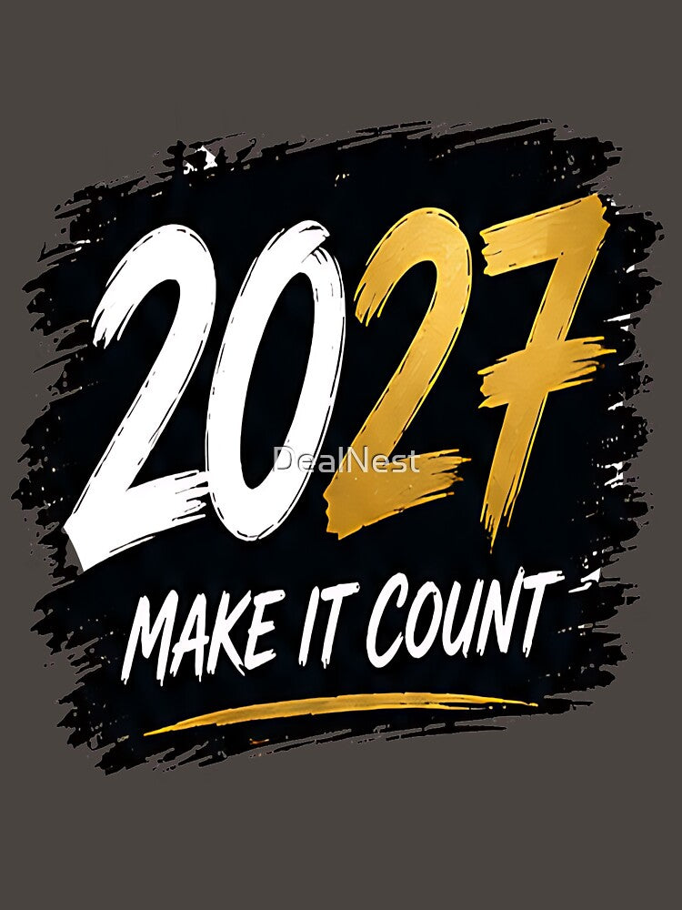 2027 Make It Count T-Shirt by DealNest