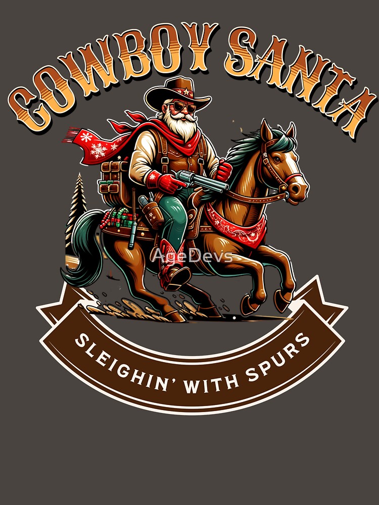 Cowboy Santa Sleighin' with Spurs Southern Christmas by AgeDevs