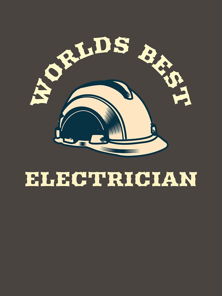 Worlds Best Electrician by HappyTees15