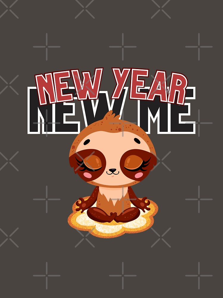 Sloth Yoga Meditation - New Year New Me - Tshirt by YeniDesignArt