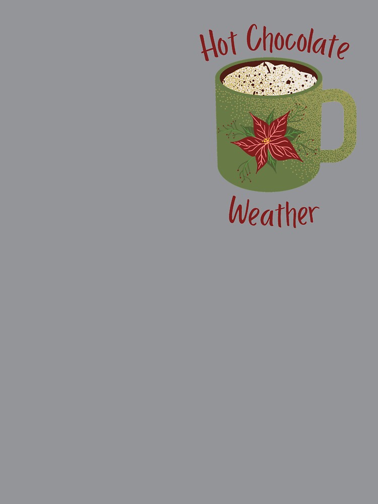 Hot Chocolate Weather by CozyMcGee