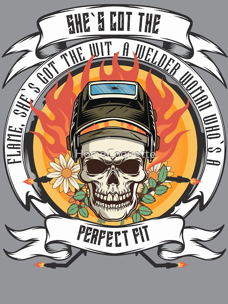 Shes got the flame shes got the wit a welder woman whos a perfect fit by HomeCoquette