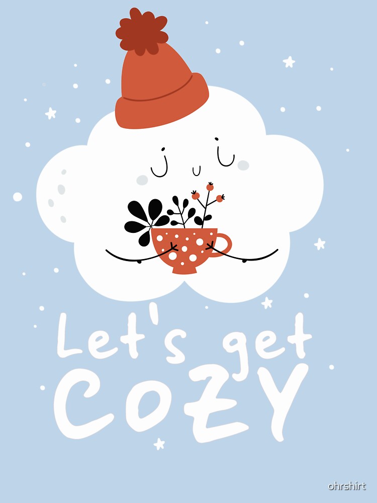 Let's get cozy - fall hygge design by ohrshirt