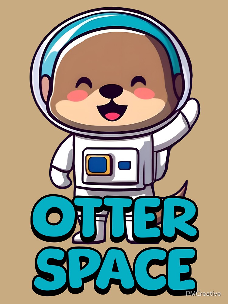 Otter Space! Cute Otter Astronaut Cartoon by PMCreative
