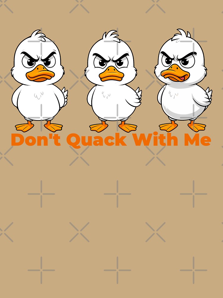 Don't Quack With Me, Angry Duck Trio by WrenAndWhimsy