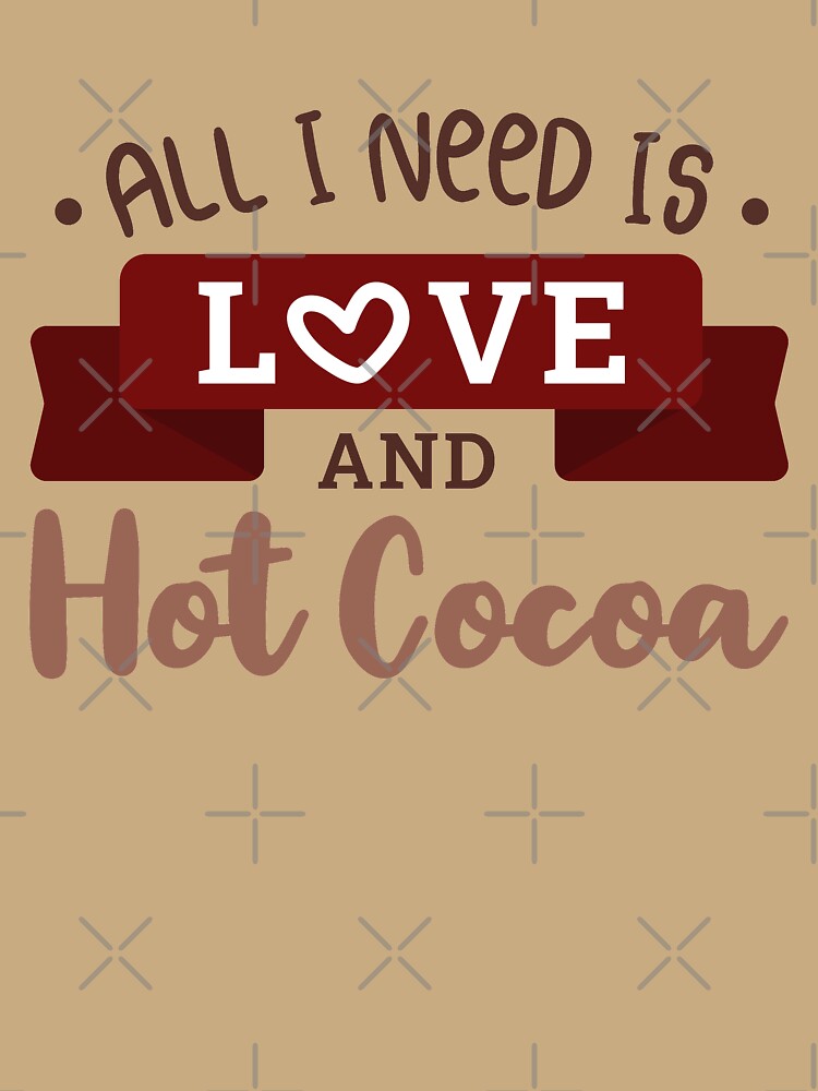 All I Need Is Love and Hot Cocoa by ClaudiaGrosso