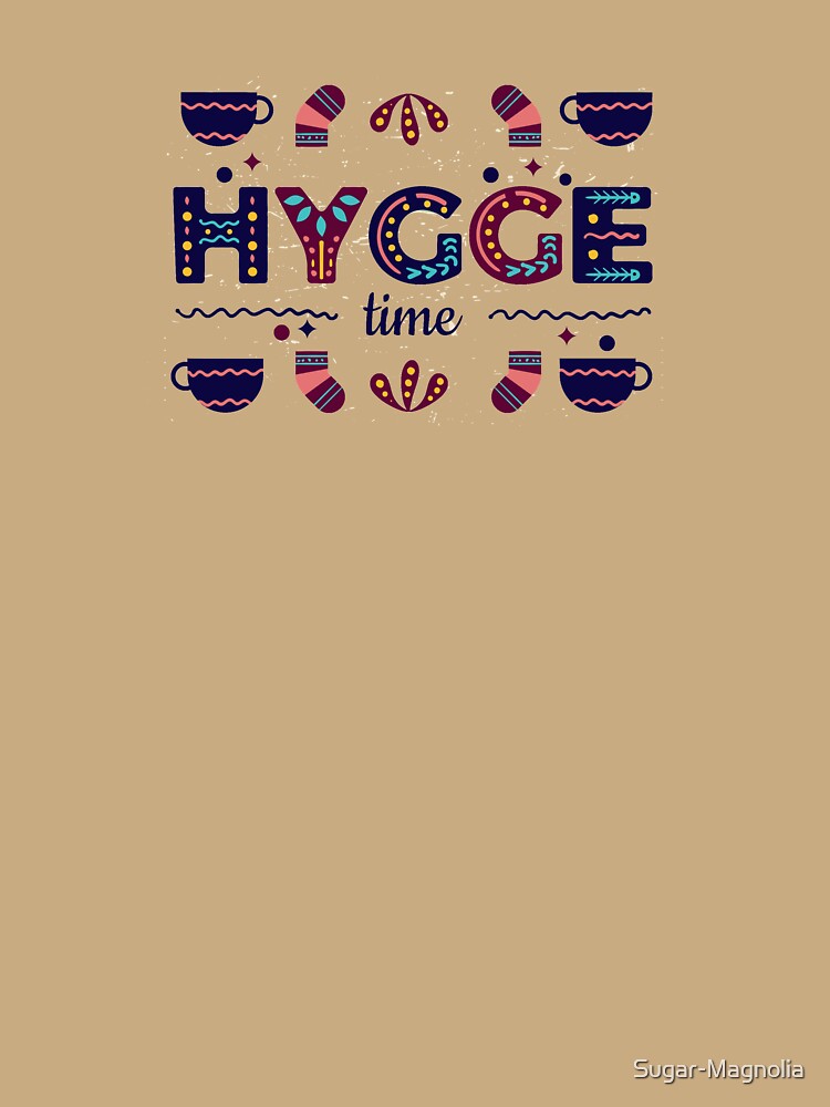 Hygge Time - Funny Gifts For Hygge Lovers by Sugar-Magnolia