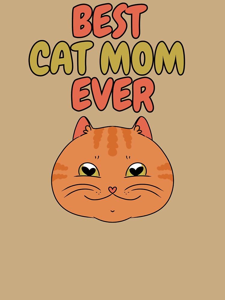 BEST CAT MOM EVER Ginger Cat by HugSomeNettles