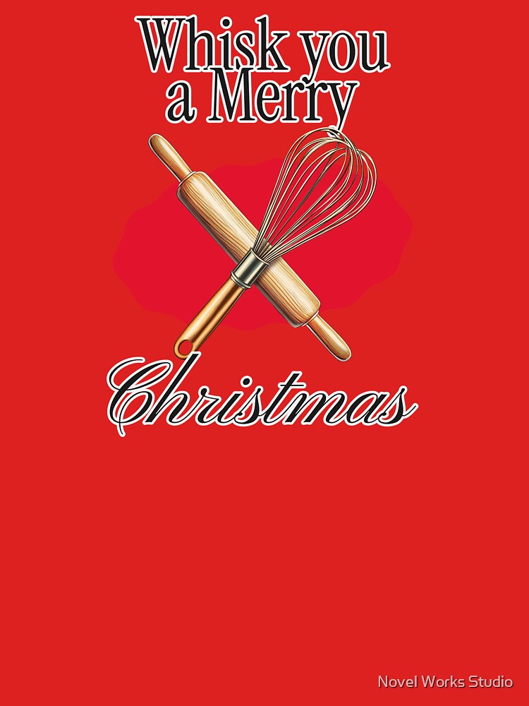Whisk You a Merry Christmas – Baking Holiday Design by Novel Works Studio