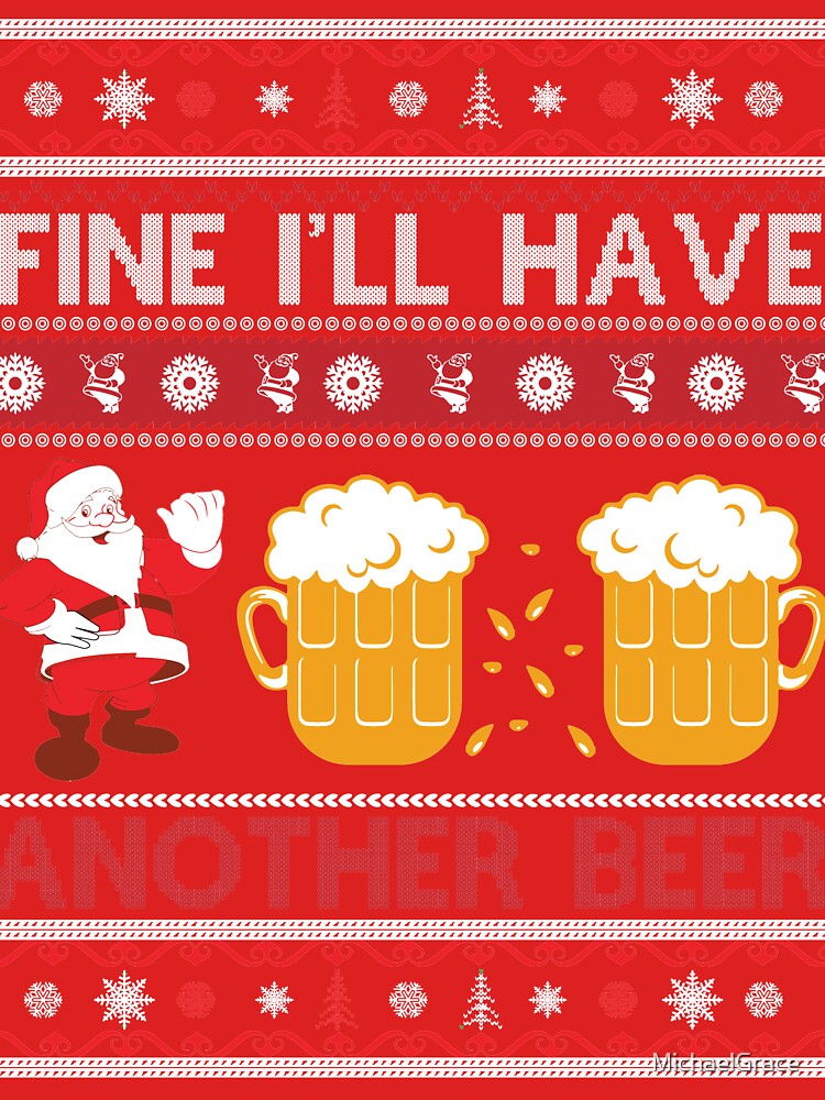 Funny Ugly Christmas Beer Sweatshirt Pullover Sweatshirt by MichaelGrace