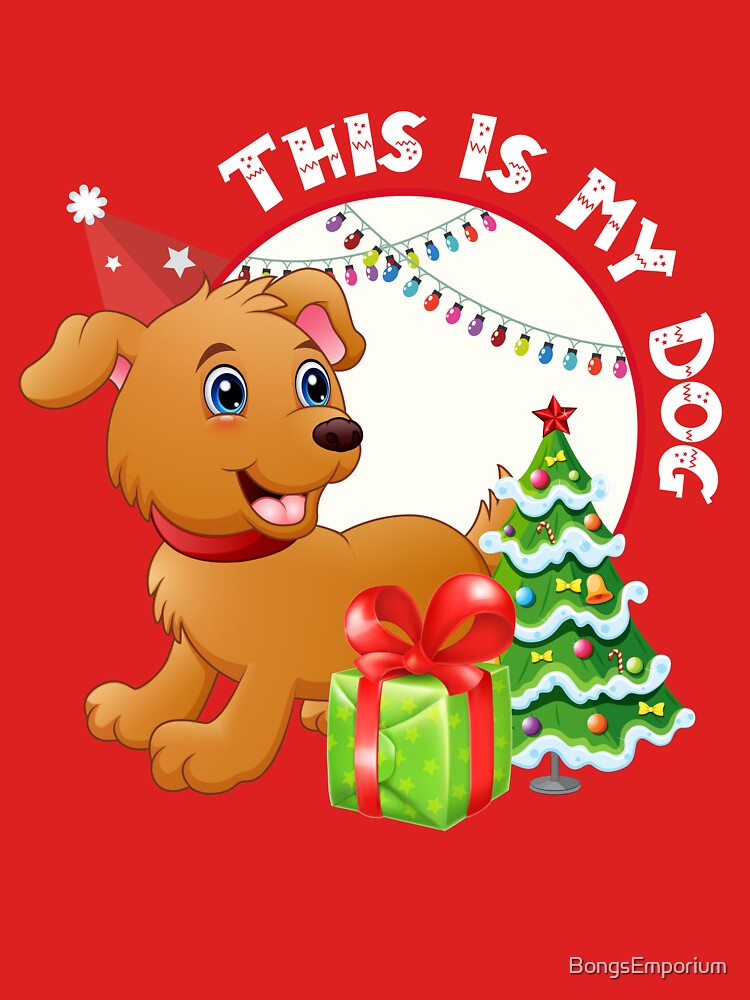 This Is My Dog by BongsEmporium