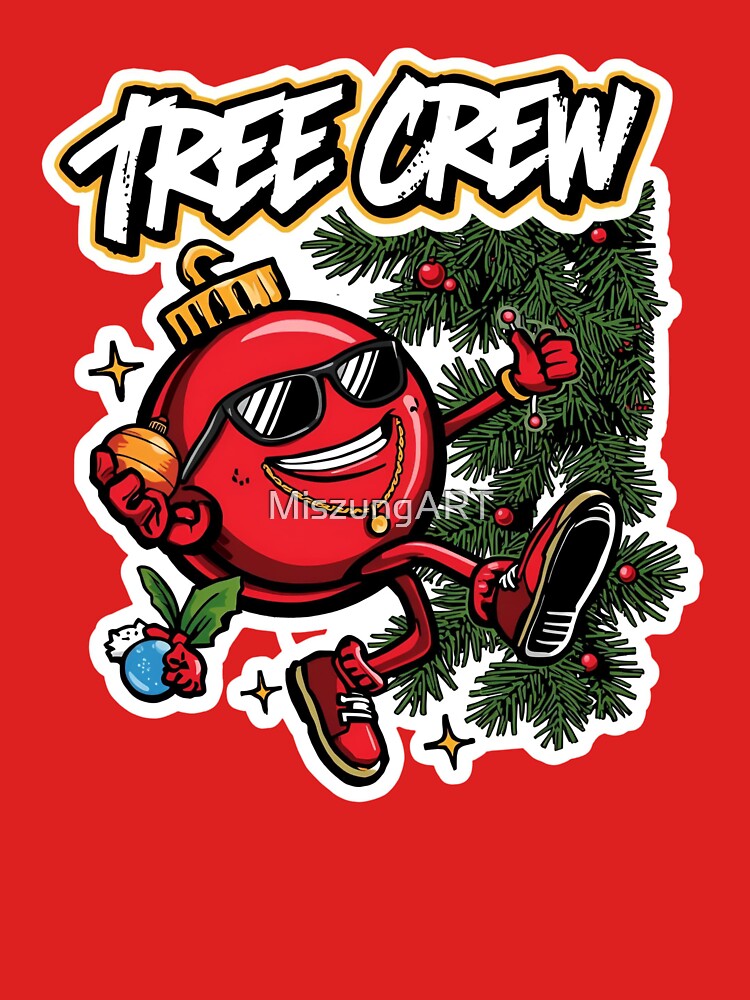 Funny Christmas Ornament – Tree Crew Cool Holiday Art by MiszungART