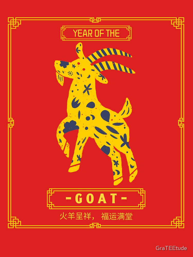 Year Of The Goat 羊年 Chinese Zodiac Chinese Lunar New Year by GraTEEtude