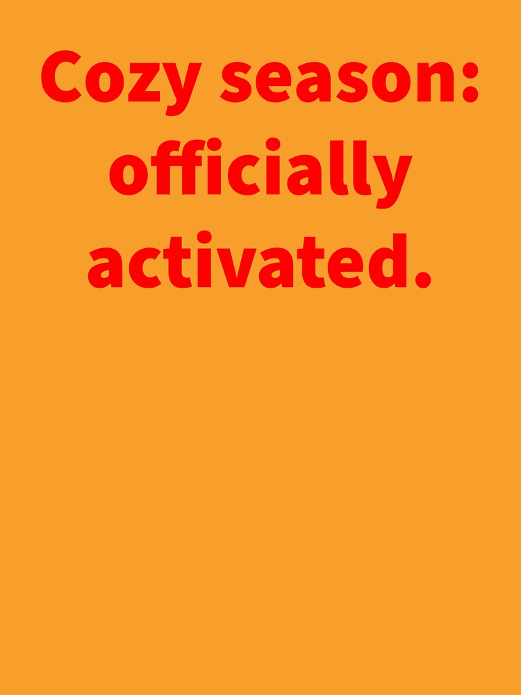 Cozy Season Activated – Warm Christmas Winter Quote by Unfollow