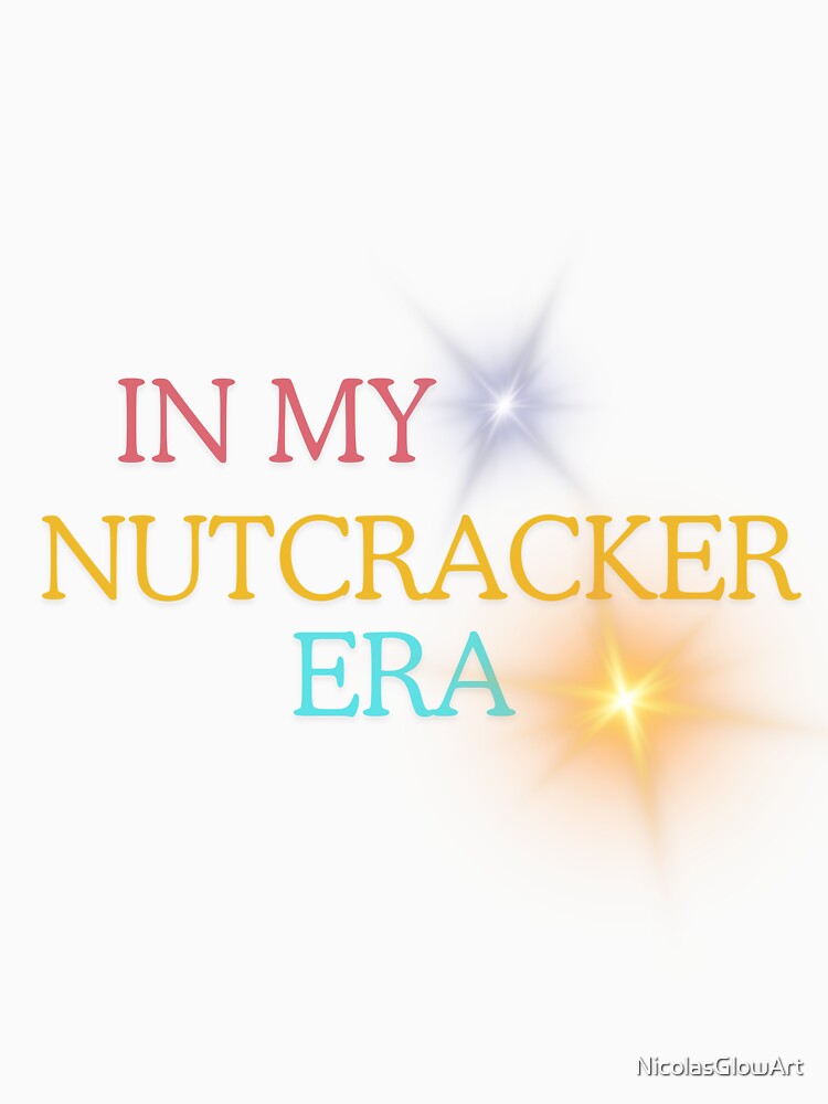 In My Nutcracker Era Sticker by NicolasGlowArt