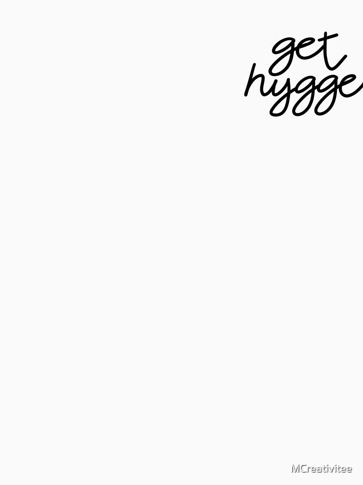 Get Hygge by MCreativitee