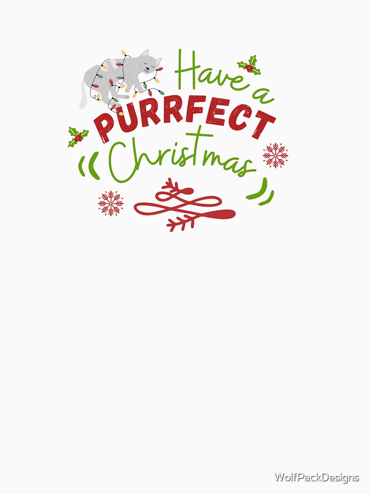 Have a Purfect Christmas by WolfPackDesigns
