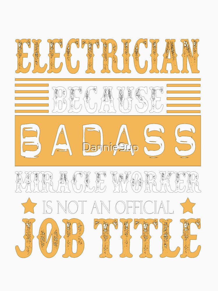AWESOME TEE FOR ELECTRICIAN by Dannie9up