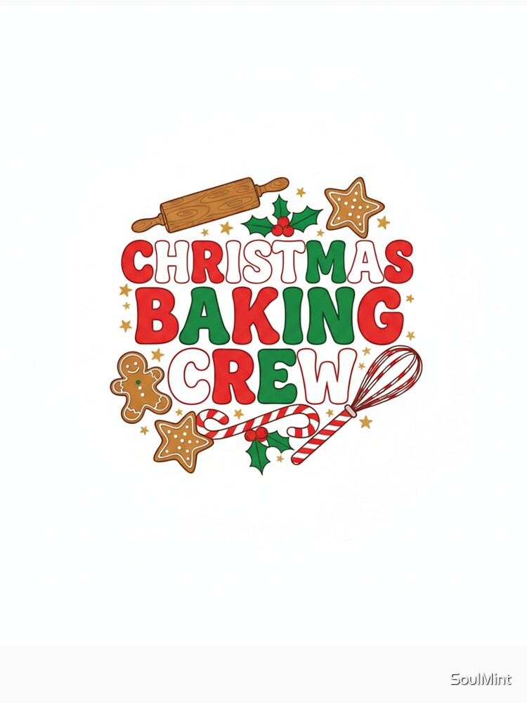 Christmas Baking Crew Funny Holiday T-Shirt by SoulMint