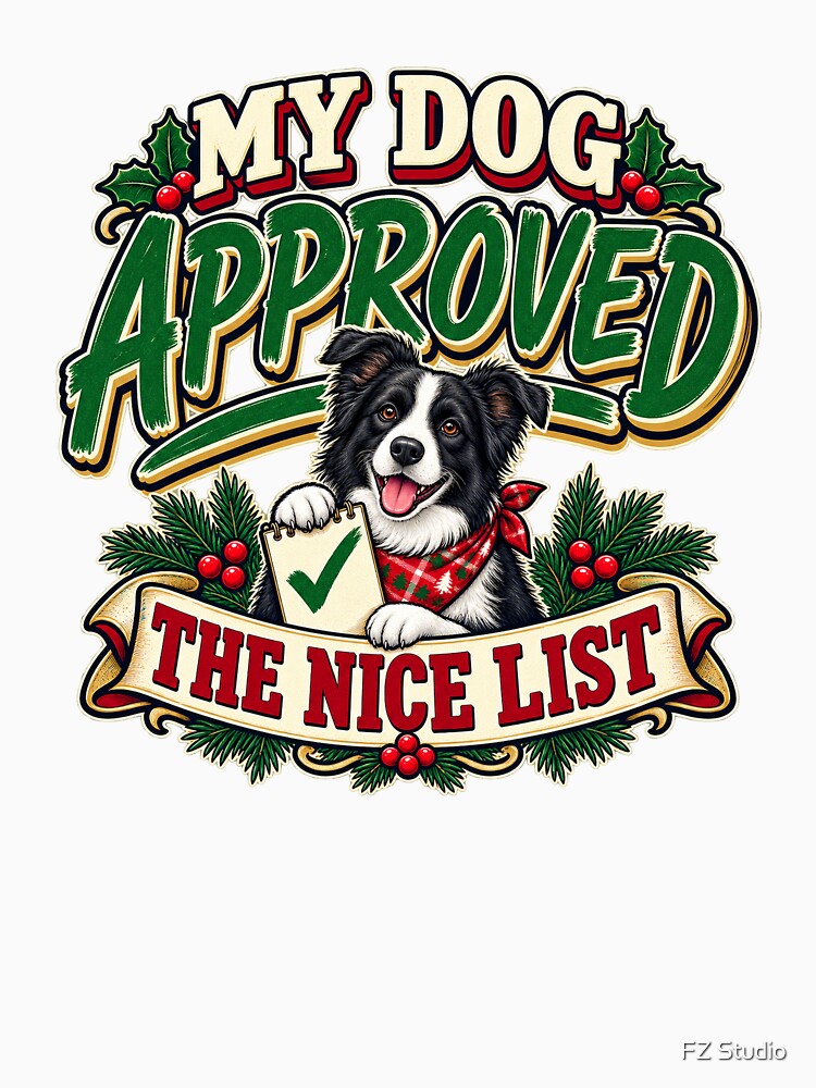 My Dog Approved the Nice List by FZ Studio