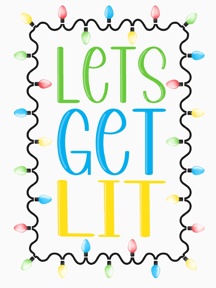 Lets get lit by AlishaDesignCo