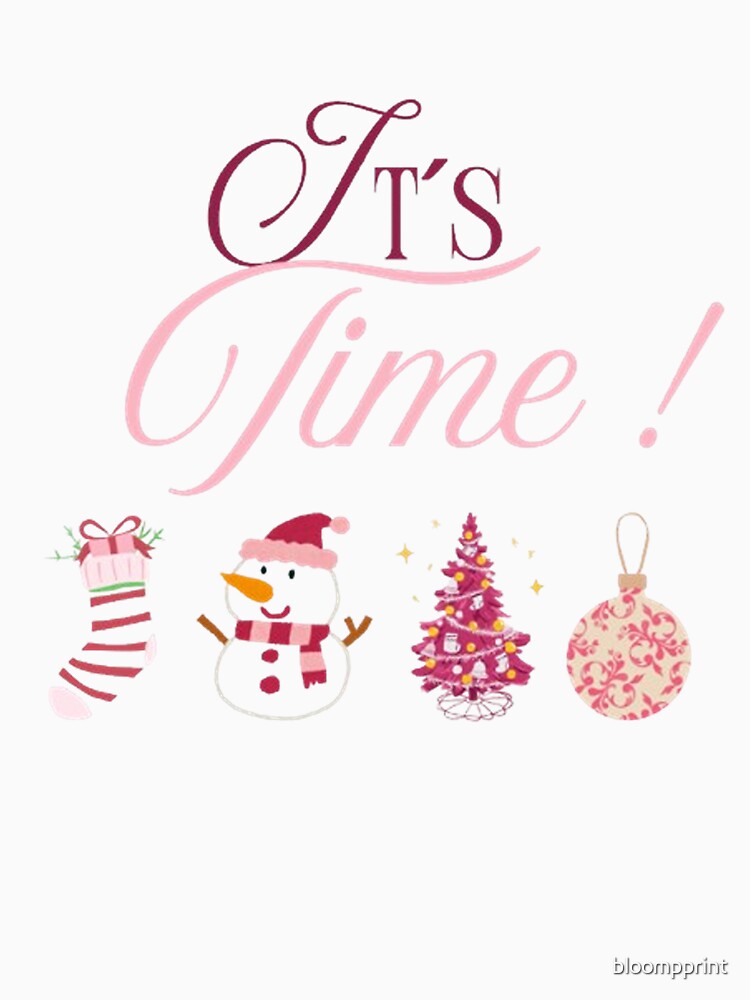 It's Time! Pink Christmas Design | Aesthetic Pink & Maroon Holiday Cheer | Cute Snowman & Tree by bloompprint