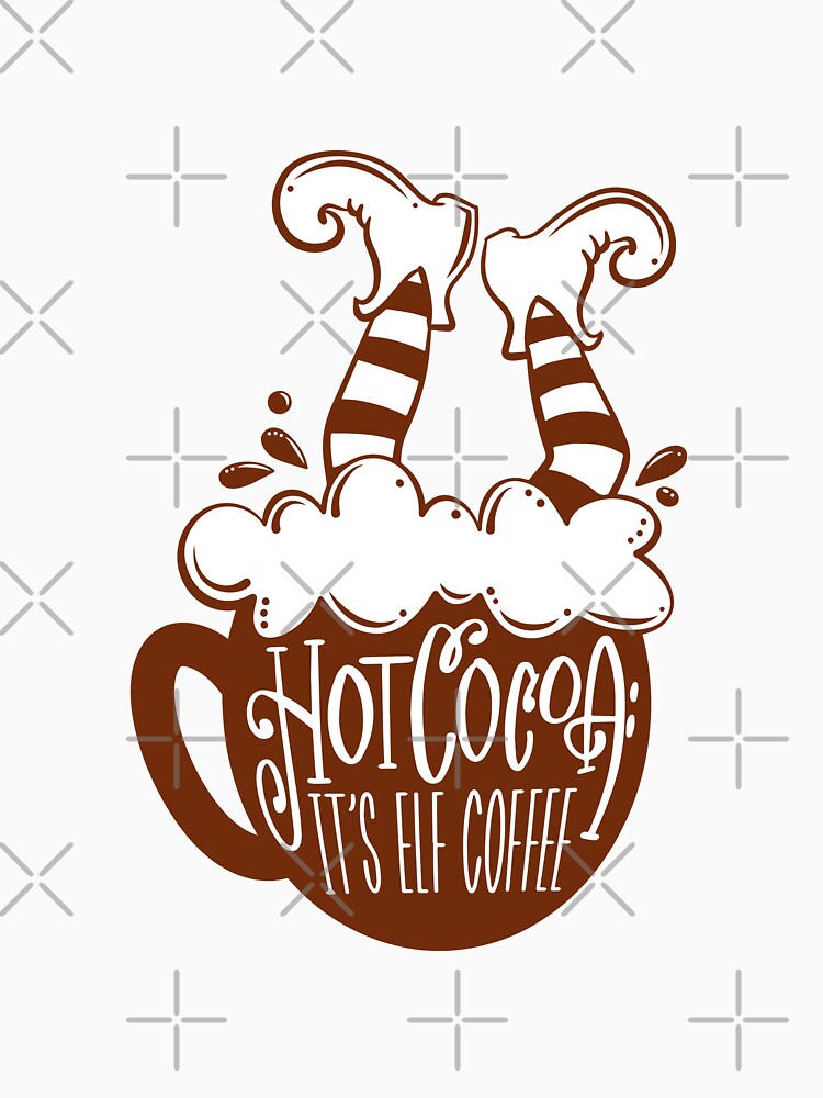 Hot Chocolate is Elf Coffee by GetYourCreateOn