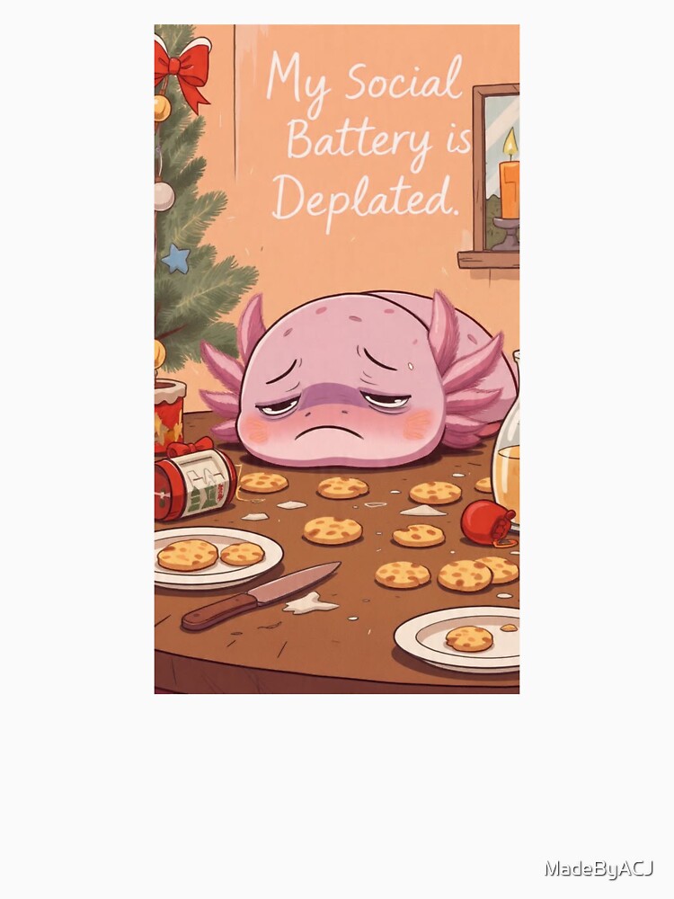 Introvert Axolotl Xmas – Funny Depleted Social Battery Artwork by MadeByACJ