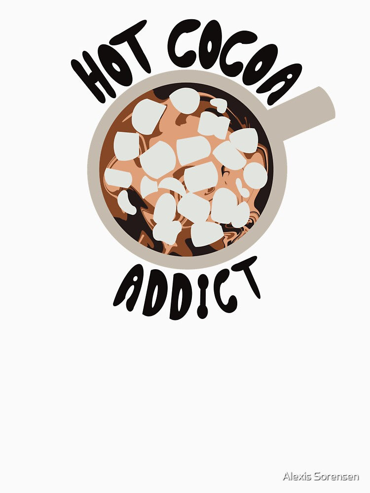 Hot Cocoa Addict by Alexis Sorensen