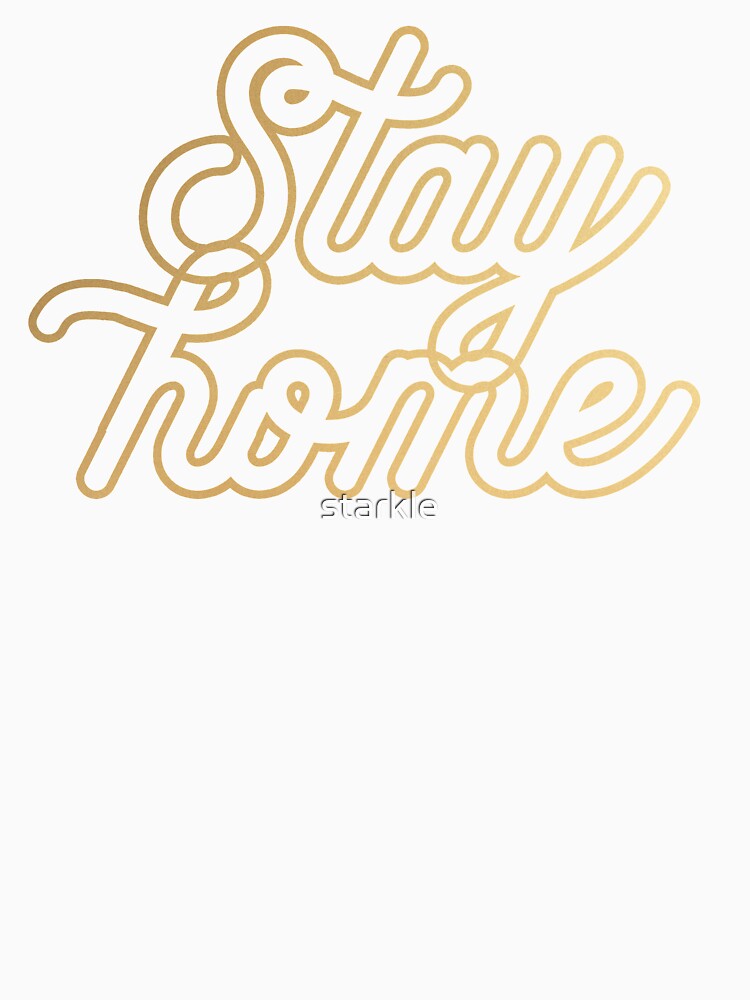 Stay home (gold) by starkle