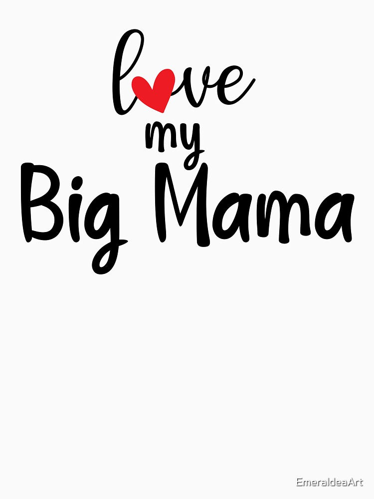 love my Big Mama by EmeraldeaArt
