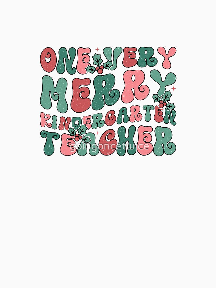 One-Very-Merry-Kindergarten-Teacher by goingoncetwice