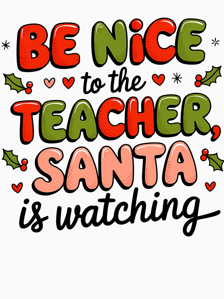 Be Nice to the Teacher Santa Christmas gift by Imaginarium Design