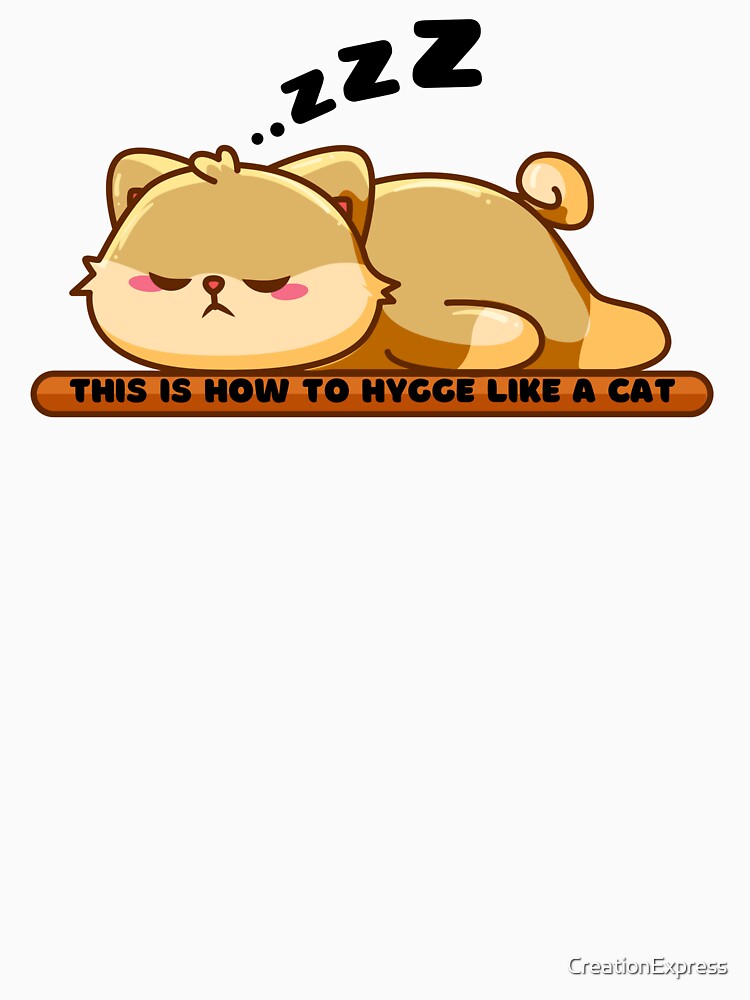 How to Hygge like a Cat Funny Sleeping Cat by CreationExpress