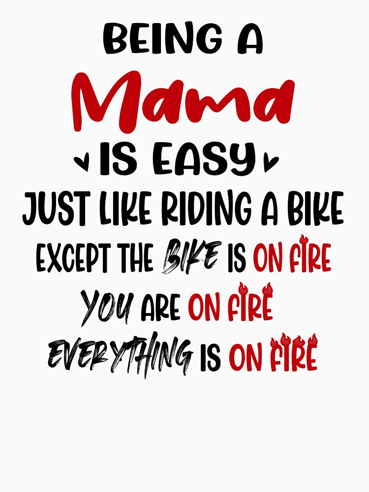 Being A Mama Is Like Riding A Bike Mothers Day Birthday Funny Mom by EasyPrintGift
