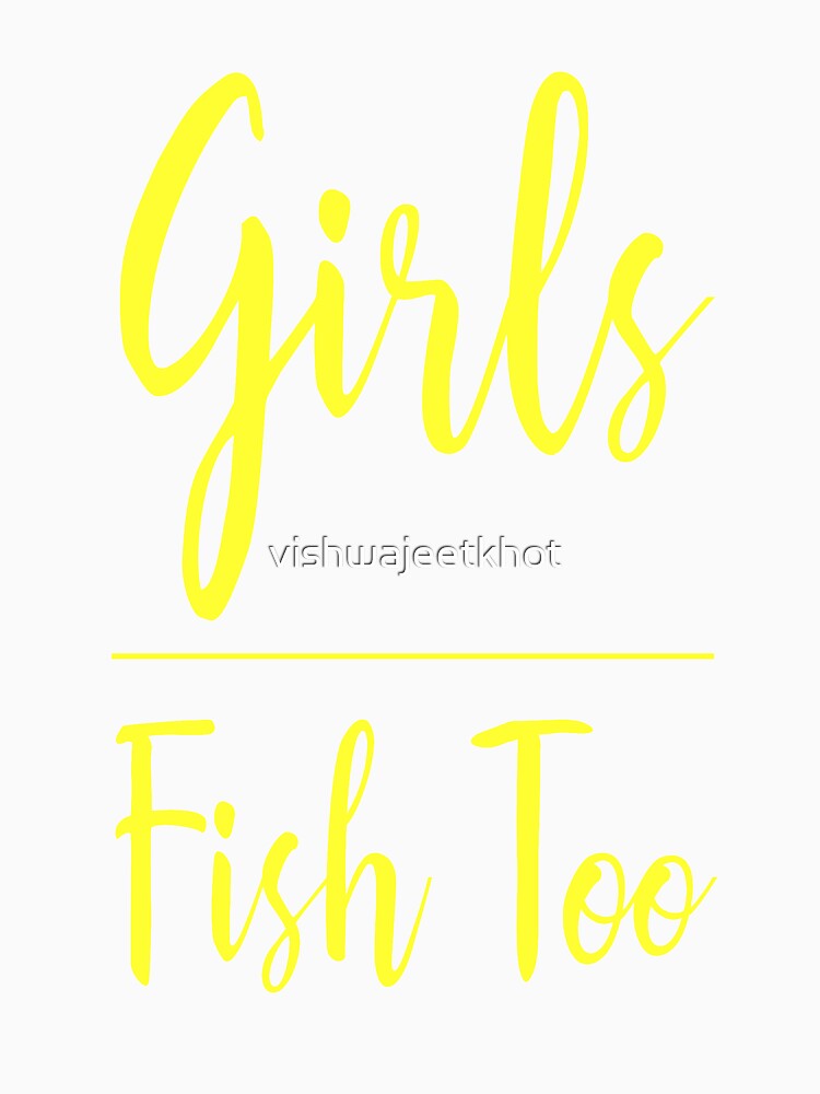 Girls Fish Too / FISHING by vishwajeetkhot